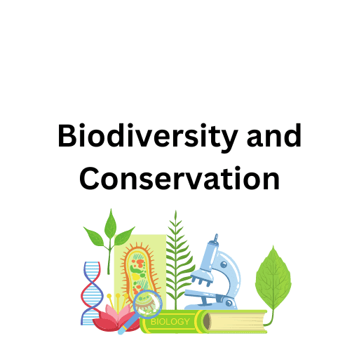 Biodiversity and Conservation